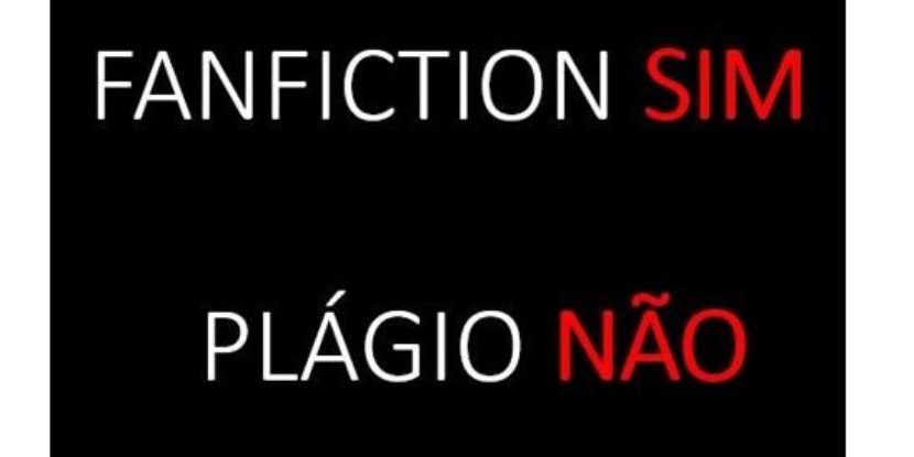 PLÁGIO NÃO É O MESMO QUE FANFICTION