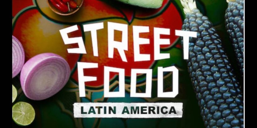 STREET FOOD – AMÉRICA LATINA