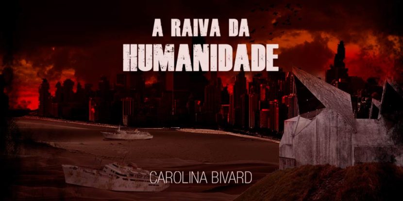 A Raiva Da Humanidade