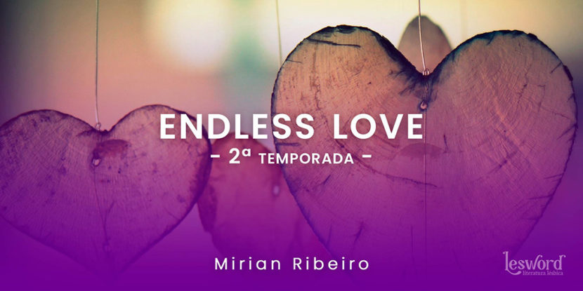 Endless Love – 2ª temporada
