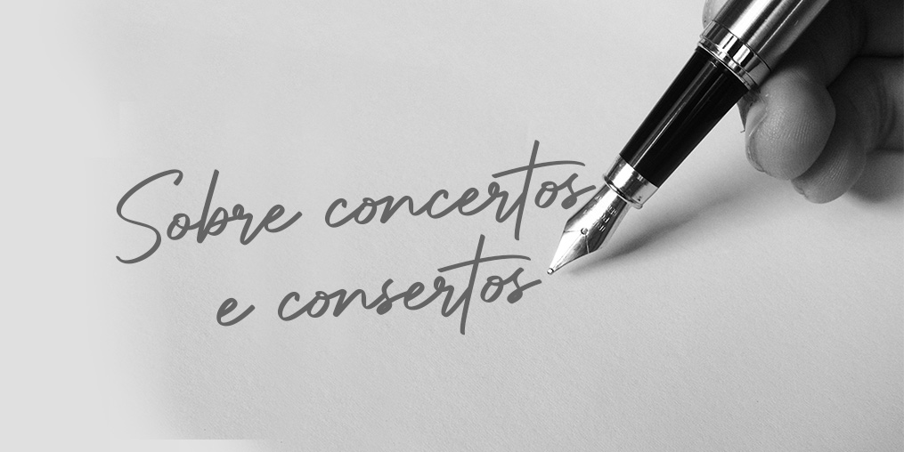 Mão segurando caneta sobre papel, escrevendo o título SOBRE CONCERTOS E CONSERTOS.